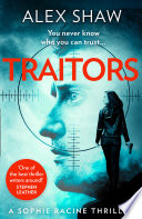 Traitors (A Sophie Racine Assassin Thriller, Book 1) by Alex Shaw