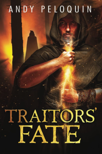 Traitors' Fate A Queen of Thieves Epic Fantasy Novel by Andy Peloquin