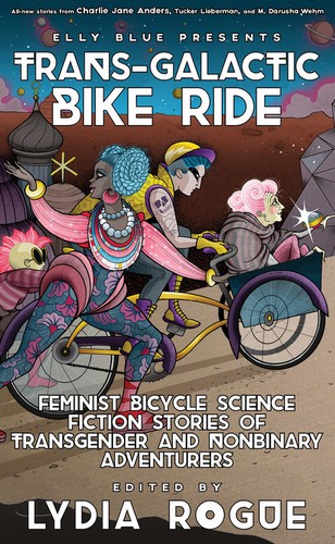 Trans-Galactic Bike Ride by Lydia Rogue