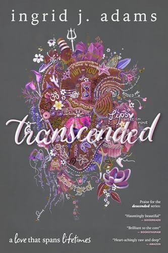 Transcended A Love that Spans Lifetimes (Coming-of-Age Fantasy) by Ingrid J. Adams