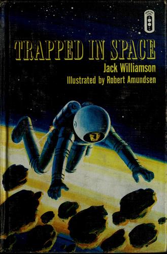 Trapped in Space by Jack Williamson
