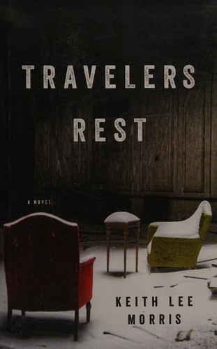 Travelers rest by Keith Lee Morris