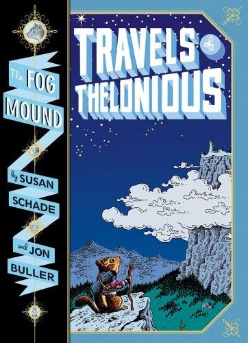 Travels of Thelonious (Fog Mound #1) by Susan Schade
