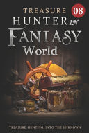 Treasure Hunter in Fantasy World 8 Treasures Of King Level by Mobo Reader
