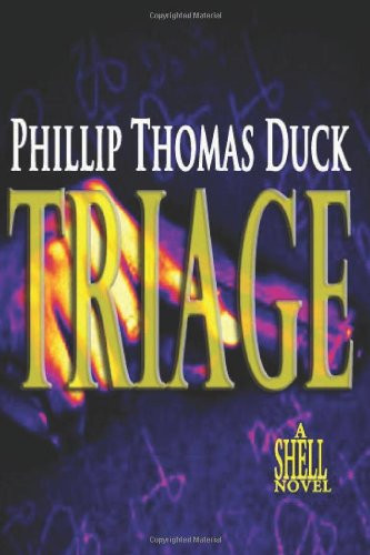 Triage A Thriller by Phillip Duck