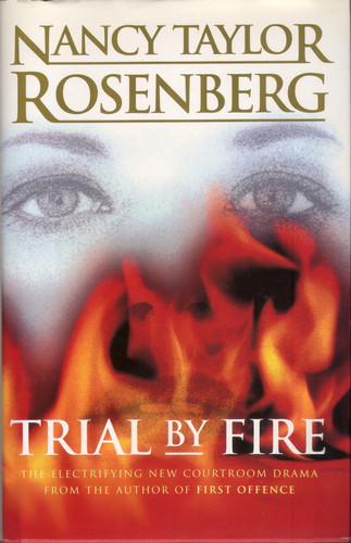 Trial by Fire by Nancy Taylor Rosenberg