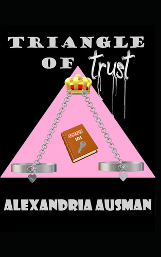 Triangle of Trust by Alexandria Ausman