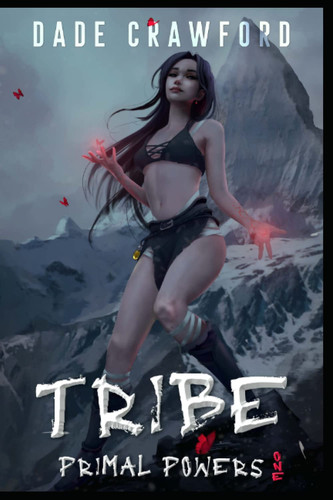 Tribe: A Harem Fantasy (Primal Powers) by Crawford, Dade