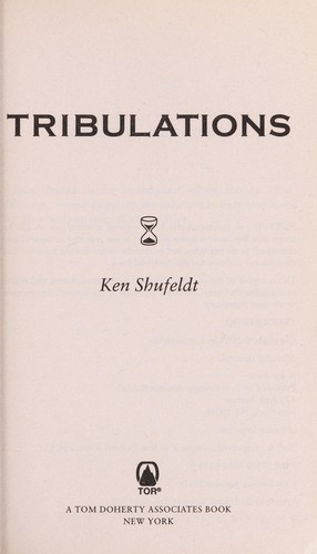 Tribulations by Ken Shufeldt