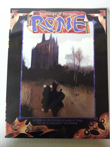 Tribunals of Hermes: Rome (Ars Magica Fantasy Roleplaying) by Chris Frerking