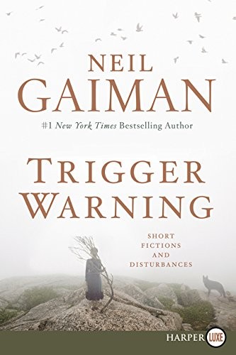 Trigger Warning by Neil Gaiman