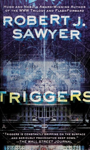Triggers by Robert J. Sawyer