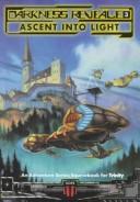 Trinity Darkness Revealed 3 Ascent (Darkness Revealed , No 3) by Bruce Baugh