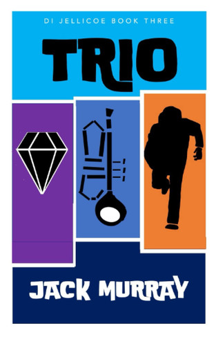 Trio: A 1950/60's Crime thriller by Murray, Jack