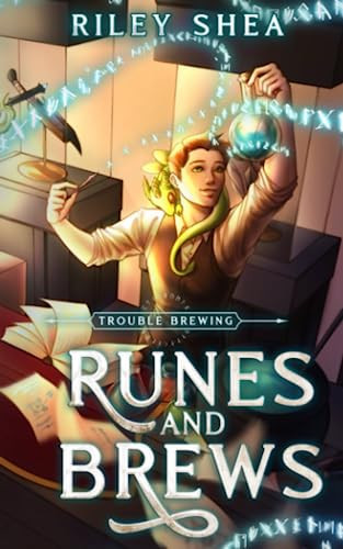 Trouble Brewing: A Cozy Shopkeeper Fantasy (Runes & Brews) by Shea, Riley