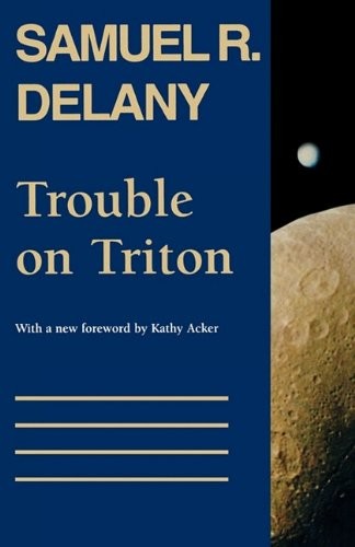 Trouble on Triton by Samuel R. Delany