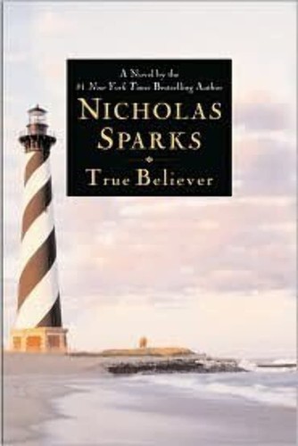 True Believer by Nicholas Sparks