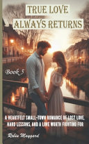 True Love Always Returns by Robin Maygard
