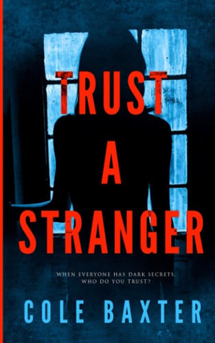 Trust a Stranger by Cole Baxter
