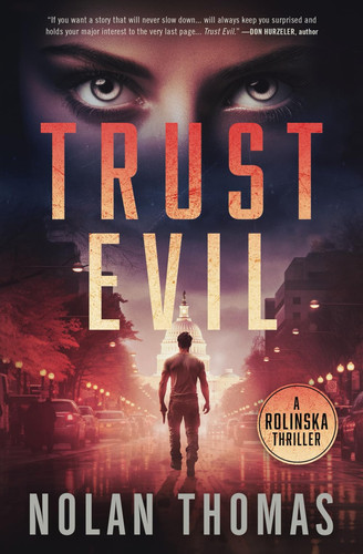 Trust Evil (The Rolinska Thriller Series) by Thomas, Nolan