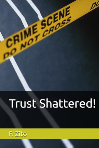 Trust Shattered! (Mystery Thrillers) by Zito, Frank
