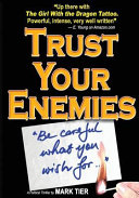 Trust Your Enemies by Mark Tier
