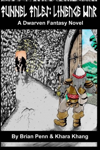 Tunnel Tales: Lineage War: A Dwarven Fantasy Novel by Penn, Brian