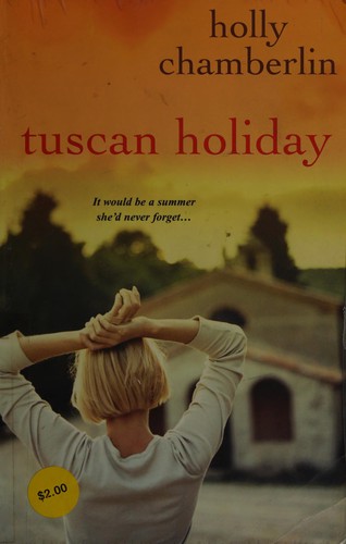 Tuscan holiday by Holly Chamberlin