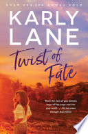 Twist of Fate by Karly Lane