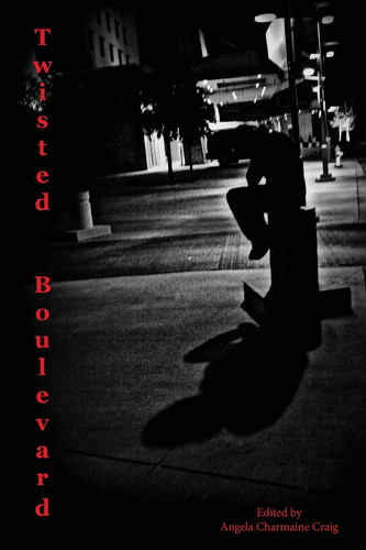 Twisted Boulevard Tales of Urban Fantasy by Angela Charmaine Craig
