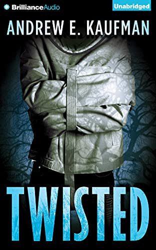 Twisted by Kaufman, Andrew E.