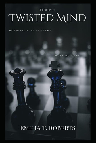 Twisted Mind (Thriller) by Roberts, Emilia Tarah