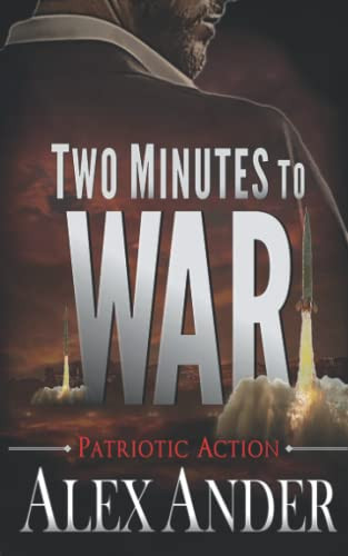 Two Minutes to War (Patriotic Action Thriller Books - Aaron Hardy) by Ander, Alex