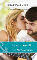 Two-Part Harmony (Mills & Boon Heartwarming) by Syndi Powell