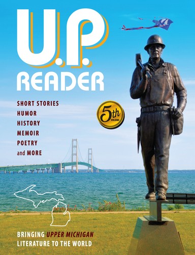 U. P. Reader -- Volume #5 by Mikel Classen