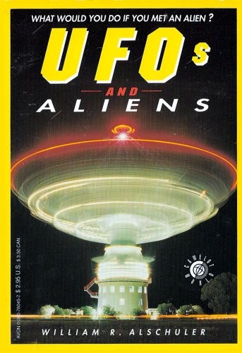 UFOs and aliens by William R. Alschuler