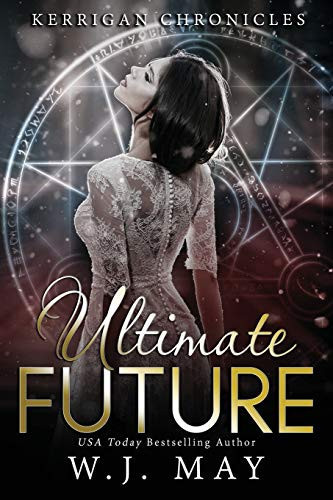 Ultimate Future Academy Paranormal Fantasy Series by W. J. May