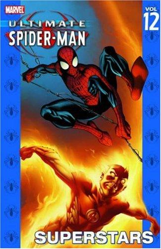 Ultimate Spider-Man, Vol. 12 by Brian Michael Bendis