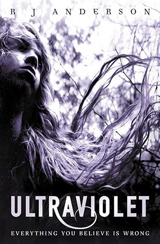 Ultraviolet (Ultraviolet, #1) by R. J. Anderson