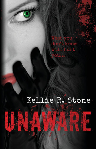 Unaware by Kellie R. Stone