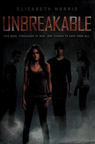 Unbreakable by Elizabeth Norris