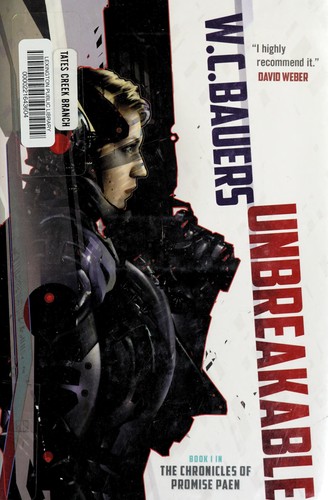 Unbreakable by W. C. Bauers