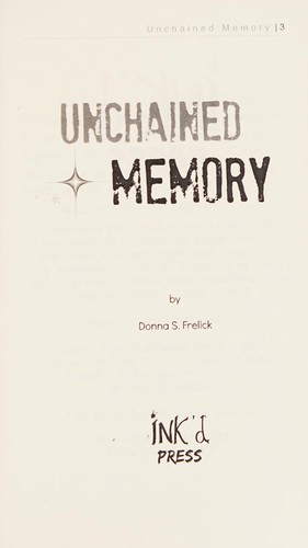 Unchained Memory by Donna S. Frelick