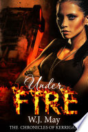 Under Fire by W.J. May