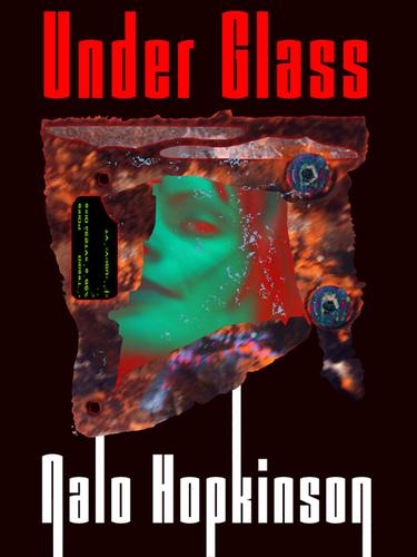 Under Glass by Nalo Hopkinson