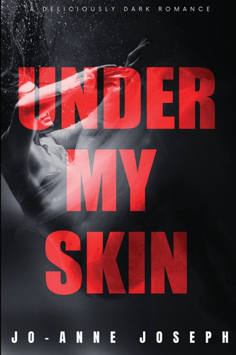 Under My Skin by Jo-Anne Joesph