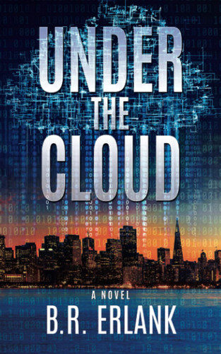 Under the Cloud: A Thriller by Erlank, B.R.