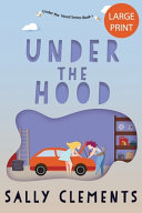 Under the Hood by Sally Clements
