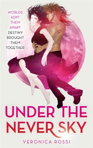 Under the Never Sky by Veronica Rossi