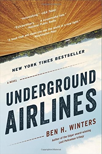 Underground airlines by Ben H. Winters